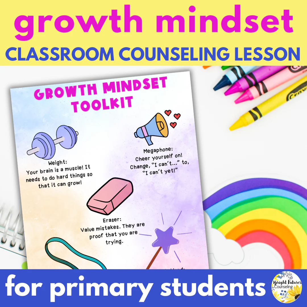 Growth Mindset Primary School Counseling & SEL Lesson- Growth Mindset Activities